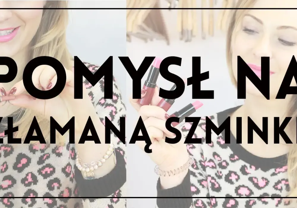 Jak naprawić złamaną szminkę - proste sposoby na skuteczną naprawę