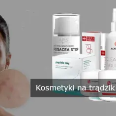 Skuteczne kosmetyki na trądzik różowaty, które łagodzą objawy