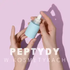 Dłonie trzymają buteleczkę z serum. Peptydy na twarz to klucz do odmłodzonej skóry.